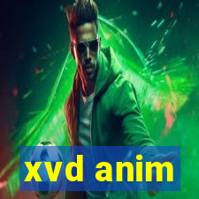 xvd anim